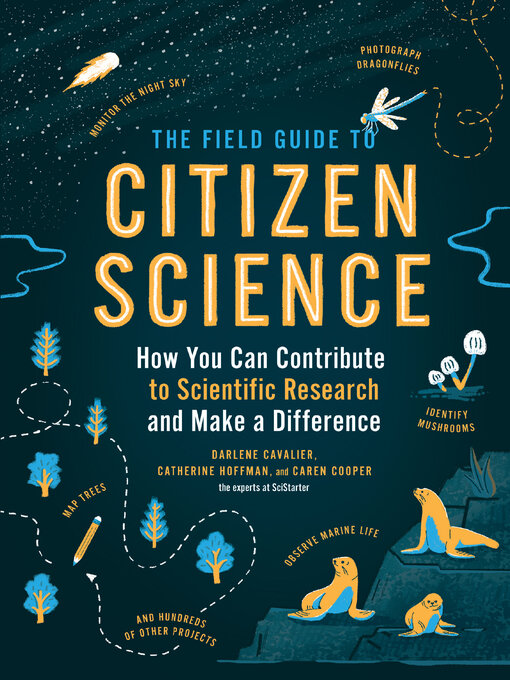 Title details for The Field Guide to Citizen Science by Darlene Cavalier - Available